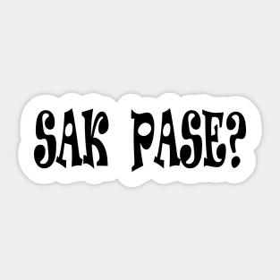 SAK PASE - IN BLACK - FETERS AND LIMERS – CARIBBEAN EVENT DJ GEAR Sticker